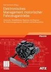 Elektronisches Management motorischer Fahrzeugantriebe