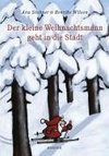 Der kleine Weihnachtsmann geht in die Stadt