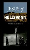 Reinhartz, A: Jesus of Hollywood