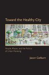 Corburn, J: Toward the Healthy City