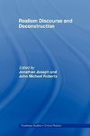 Joseph, J: Realism Discourse and Deconstruction