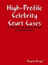 High-Profile Celebrity Court Cases