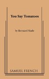 You Say Tomatoes