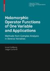 Holomorphic Operator Functions of One Variable and Applications