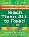 McEwan, E: Teach Them ALL to Read