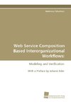 Web Service Composition Based Interorganizational Workflows: