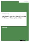 Eine Untersuchung zu Schnitzlers 'Leutnant Gustl' aus psychoanalytischer Sicht