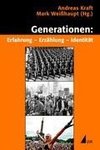 Generationen: Erfahrung - Erzählung - Identität