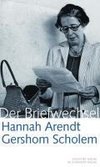 Hannah Arendt / Gershom Scholem Der Briefwechsel