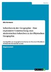 Schreiben in der Geographie - Eine explorative Untersuchung zum studentischen Schreiben in der Physischen Geographie