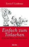 Einfach zum Totlachen