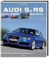 Audi S und RS Modelle