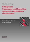 Erfolgreiche Steuerungs- und Reportingsysteme in verbundenen Unternehmen