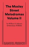 The Mosley Street Molodramas - Volume 2