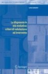 La disprassia in età evolutiva: criteri di valutazione ed intervento