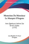 Memoires De Monsieur Le Marquis D'Argens