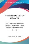 Memoires Du Duc De Villars V1