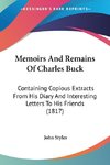 Memoirs And Remains Of Charles Buck