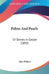 Palms And Pearls