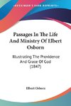 Passages In The Life And Ministry Of Elbert Osborn