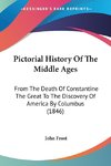 Pictorial History Of The Middle Ages