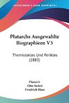 Plutarchs Ausgewahlte Biographieen V3