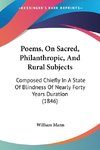 Poems, On Sacred, Philanthropic, And Rural Subjects