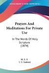 Prayers And Meditations For Private Use