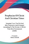 Prophecies Of Christ And Christian Times