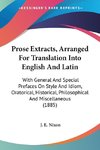 Prose Extracts, Arranged For Translation Into English And Latin