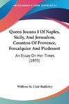 Queen Joanna I Of Naples, Sicily, And Jerusalem, Countess Of Provence, Forcalquier And Piedmont