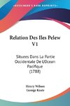 Relation Des Iles Pelew V1