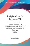 Religious Life In Germany V1