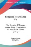 Reliquiae Hearnianae V2