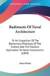 Rudiments Of Naval Architecture