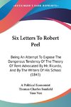 Six Letters To Robert Peel