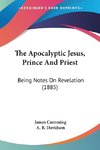 The Apocalyptic Jesus, Prince And Priest