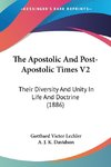 The Apostolic And Post-Apostolic Times V2