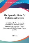 The Apostolic Mode Of Performing Baptism