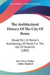 The Architectural History Of The City Of Rome