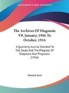 The Archives Of Diagnosis V9, January, 1916 To October, 1916