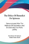 The Ethics Of Benedict De Spinoza