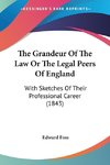 The Grandeur Of The Law Or The Legal Peers Of England