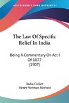 The Law Of Specific Relief In India