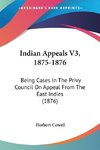 Indian Appeals V3, 1875-1876