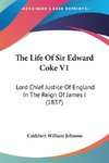 The Life Of Sir Edward Coke V1