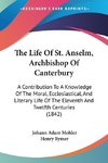 The Life Of St. Anselm, Archbishop Of Canterbury