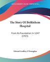 The Story Of Bethlehem Hospital