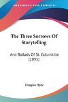 The Three Sorrows Of Storytelling