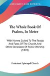 The Whole Book Of Psalms, In Metre